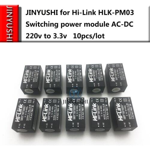 10pcs/lot JINYUSHI for Hi-link AC-DC PM03 HLK-PM03 220V to 3.3V Step down power supply module 100% New&Original
