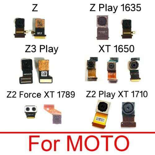 Front & Main Rear Camera For Motorola Moto Z Z2 Z3 Play Force Small & Big Back Camera Module Flex Cable Repair Replacement Parts
