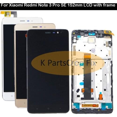 152mm For Xiaomi Redmi Note 3 Pro SE LCD Display Touch Screen Digitizer Assembly+Frame for Redmi Note 3 Special Edition LCD