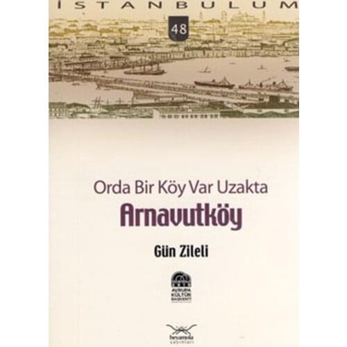 There have A Village Away, Arnavutköy Day Zileli Heyamola Publications (TURKISH)