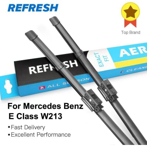 REFRESH Wiper Blades for Mercedes Benz E Class W213 E200 E250 E270 E280 E300 E320 E350 E400 E420 E450 E500 CDI 4Matic