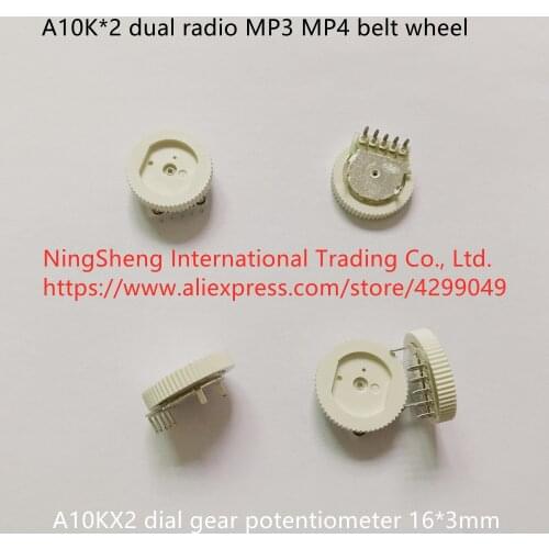 Original new 100% A10K*2 dual radio MP3 MP4 belt wheel dial gear potentiometer 16*3mm SWITCH
