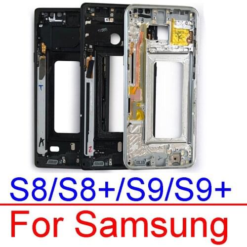For Samsung Galaxy S8 G950 S8 Plus G955 Middle Frame Plate Bezel Housing Cover Replacemenrt For Samsung S9 G960 S9 Plus G965
