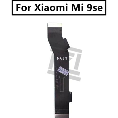 For Xiaomi Mi 9se Mainboard Flex Cable Logic Main Board Motherboard Connect LCD Flex Cable Ribbon Repair Spare Parts