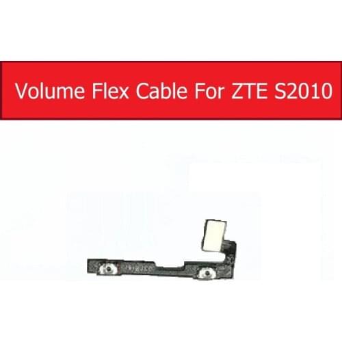100% Genuine Power & Volume Flex Cable For ZTE Start 2 S2010 Volume & Power Screen Shutter button Switch Flex Ribbon Replacement