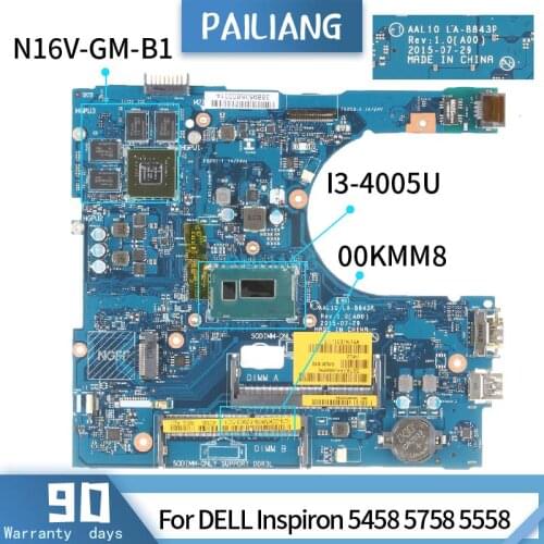 CN-00KMM8 For DELL Inspiron 5458 5758 5558 00KMM8 LA-B843P SR1EK N16V-GM-B1 I3-4005U Mainboard Laptop motherboard DDR3 tested OK