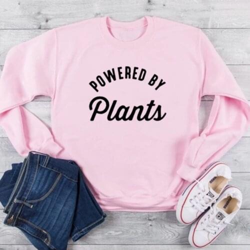 Harajuku Sweatshirt Women Funny Clothing Vintage Top Powered By Plants Sweatshirt Slogan Grunge Tumblr Pullovers