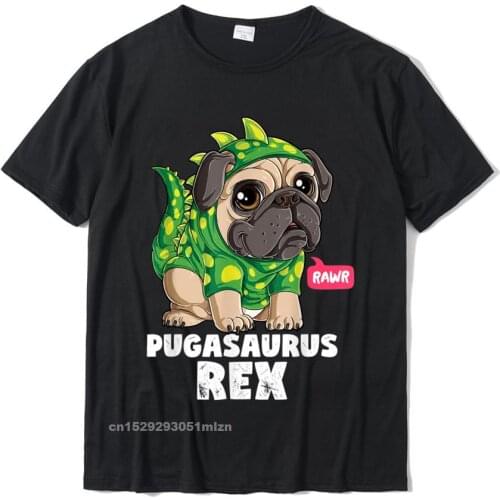 Pug Shirt Pugasaurus Rex Lovers Funny Dog Costume T-Shirt Coupons Party Tees Cotton Top T-Shirts For Male Printed