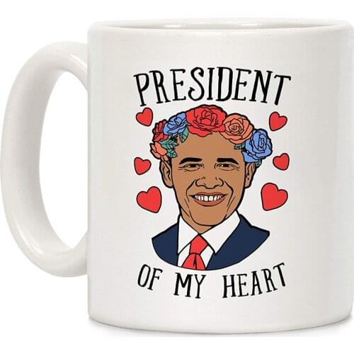 President Of My Heart Obama White 11 Ounce Ceramic Coffee Mug
