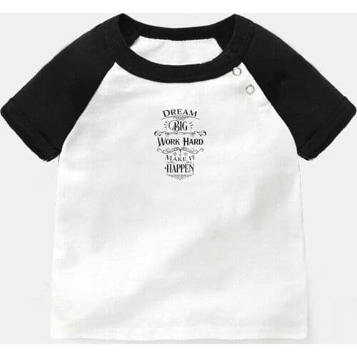 Dream Big Work Hard Make It Happen Design Newborn Baby T-shirts Toddler Graphic Raglan Color Short Sleeve Tee Tops