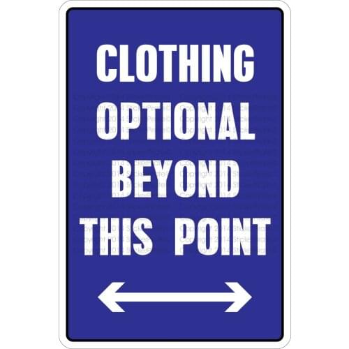 StickerPirate Clothing Optional Beyond This Point 8" x 12" Metal Novelty Sign Aluminum NS 319