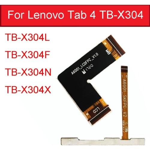 LCD MianBoard Flex Cable For Lenovo Tab 4 TB-X304L TB-X304F TB-X304N TB-X304X TB-X304 A6001_LCDFPC_V1.0 Power Button Flex Cable