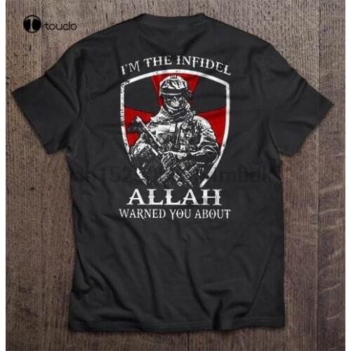 Men T Shirt I M The Infidel Allah Warned You About Crusader Version Women T-Shirt Tee Shirt