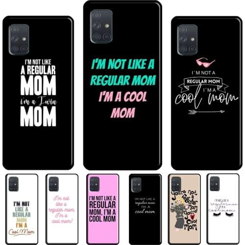 Mean Cool Mum Mother Best Ever Girls Case For Samsung A51 A71 A31 A41 A11 A40 A50 A70 A72 A52 A42 A32 A12 A20e A21S Phone Cover