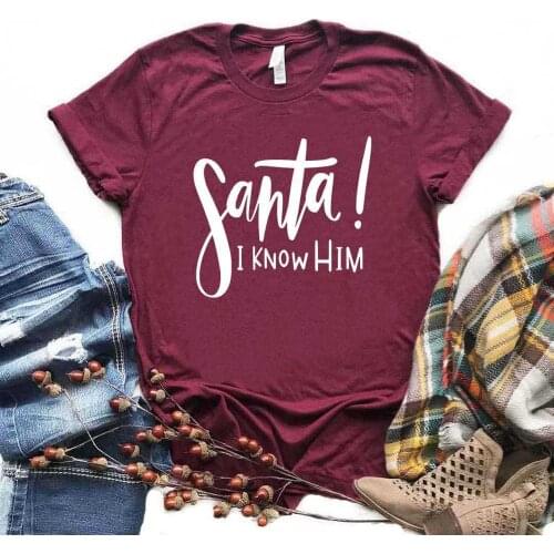 Santa I Know Him Christmas T-Shirt Fashion Red Letter Female Clothing 100% Cotton Short Sleeve Top Tees Aesthetic Casual Shirt