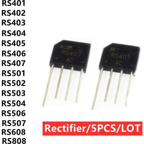 5PCS/LOT Original rectifier bridge RS401 RS402 RS403 RS404 RS405 RS406 RS407 RS501 RS502 RS503 RS504 RS506 RS507 RS608 RS808