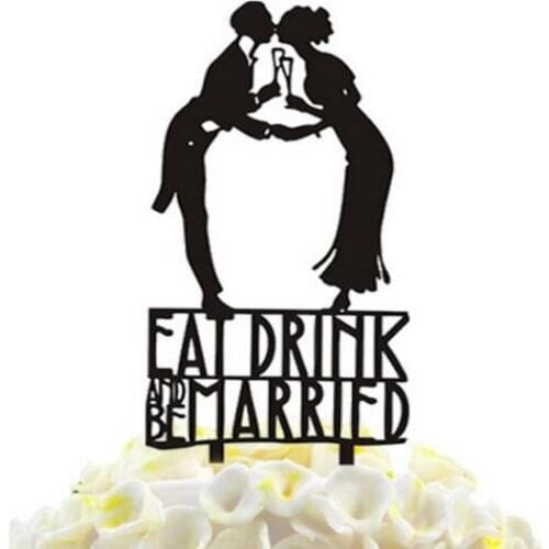 100pcs/lot Creative Kissing Bride and Groom "eat drink and tobe married " Acrylic Wedding Cake Topper Party Cake Decorations