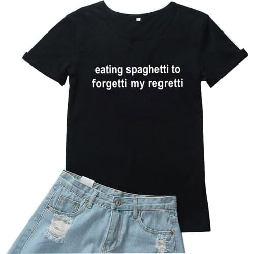 Eating Spaghetti To Forgetti My Regretti T Shirt Women Funny Letter Pattern Tshirt Women Loose Short Sleeve Tees Women T-shirt