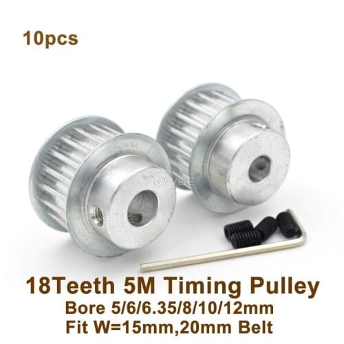POWGE 10pcs 18 Teeth 5M Synchronous Pulley Bore 5/6/6.35/8/10/12mm Fit Width=15/20mm 18T 18Teeth HTD 5M Timing Belt Pulley