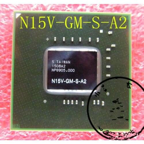 Good quality and working N15V-GM-S-A2 N15S-GT-S-A2 N15S-GM-S-A2 N16S-GT-S-A2