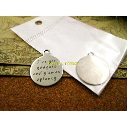 10pcs-stainless steel Charms "I've got gadgets and gizmos aplenty" Charms Pendants for necklace/bracelet/keychain DIY jewelry