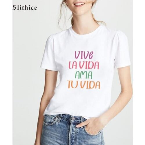 LOVE YOUR LIFE Spanish camiseta mujer Aesthetic Women T-shirt clothes Streetwear Cotton Lady t shirt ropa de mujer