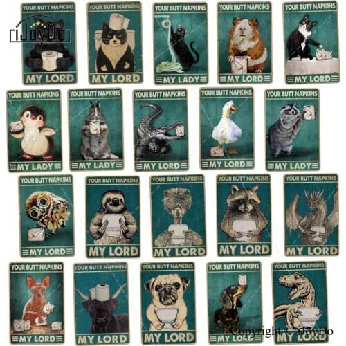 Funny Animal Toilet Bathroom Posters Decoration Your Butt Napkins My Lord Metal Tin Sign Classic Cave Club Home Wall Decor