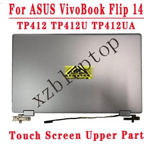 14''LCD For ASUS VivoBook Flip 14 TP412 TP412U TP412UA Display Touch Screen LCD Assembly Upper Part 14.0'' 1920*1080 IPS LCD