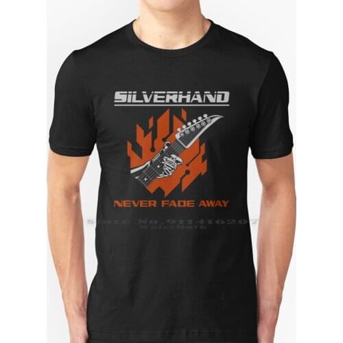 Silverhand Never Fade Away T Shirt 100% Pure Cotton Game Gaming Gamer Video Game Johnny Silverhand Album Cover Vinyl Cyber