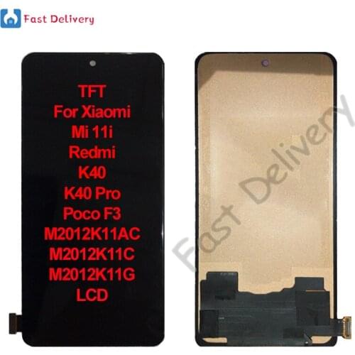 TFT For Xiaomi Mi 11i Poco F3 Redmi K40 K40 Pro LCD Display Touch Screen Digitizer Assembly For Xiaomi M2012K11AC M2012K11C lcd