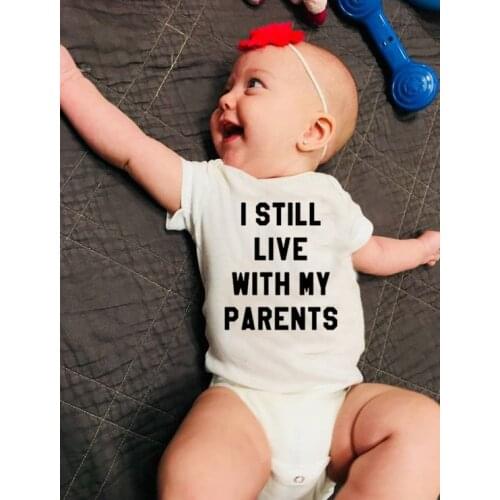 Summer Newborn Bodysuit I Still Live with My Parents Print Funny Baby Jumpsuit Infant Boy Girl Playsuit Fashion Jumpsuits