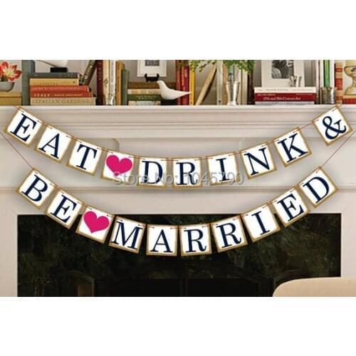Free Shipping 1 X EAT DRINK BE MARRIED Bunting Banner Wedding Sign Party Decoration Supply