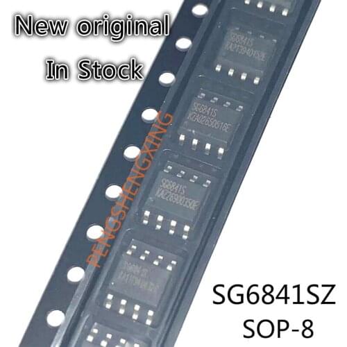 10PCS/LOT SG6841SZ SG6841S SG6841 SOP8 New original spot hot sale