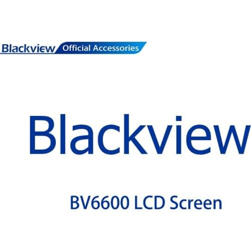 Blackview accessory for BV6600 TP screen LCD screen repairing replace parts