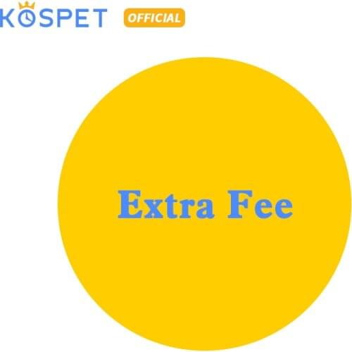 Shippng Fee & Extra Fee For KOSPET Official Store