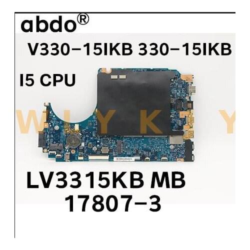 For Lenovo 330-15IKB V330-15IKB Laptop Motherboard LV315KB MB 17807-3 448.0DC04.0031 With I5 8250 CPU 4GB-RAM 100% Fully Tested