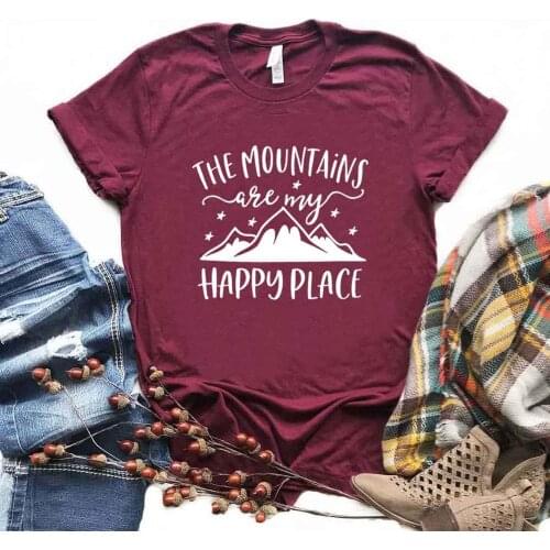 The Mountains are my happy place Print Women Tshirts Cotton Casual Funny t Shirt For Lady Yong Top Tee Hipster 6 Color NA-843