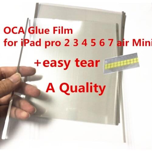 20pcs 250um 100% A quality OCA Glue LCD Touch +easy tear For Ipad 9.7 10.5 12.9 '' 2 3 4 5 7 8 6 6.1 6.5 inch