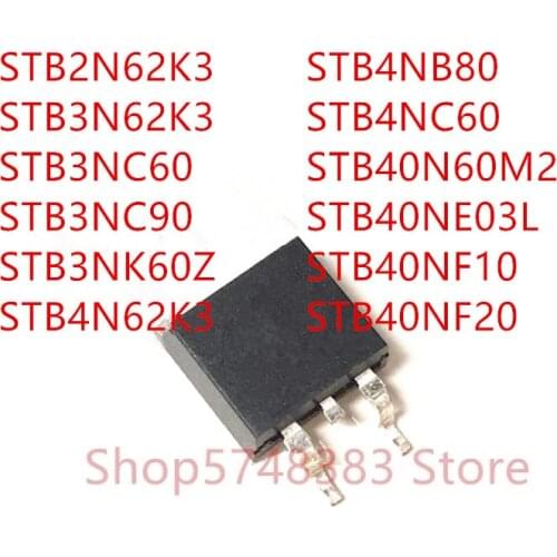 10PCS STB2N62K3 STB3N62K3 STB3NC60 STB3NC90 STB3NK60Z STB4N62K3 STB4NB80 STB4NC60 STB40N60M2 STB40NE03L STB40NF10 STB40NF20