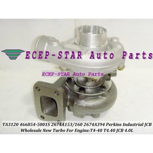 TA3120 466854-0001 466854-5001S 466854 2674A153 267A160 2674A394 2674394 Turbo For Perkin Truck Diverse T4-40 T4.40 For JCB 4.0L