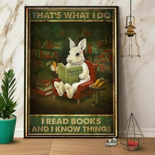 Animal Tin Sign Rabbit Reading Book I Read Books And I Know Things Metal Poster Shabby Chic Plate Wall Art Poster Home Bar Pub