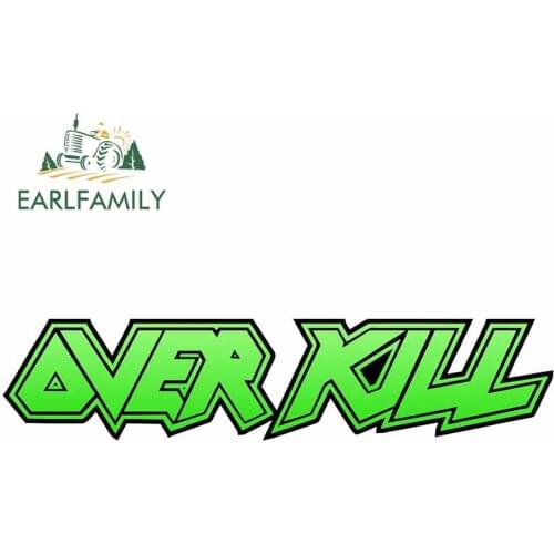 EARLFAMILY 13cm x 2.9cm for Green Over Kill Simple Slogan Personality Car Stickers Scratch-Proof Anime RV Decal Trunk Decoration