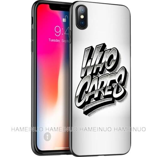 Black tpu case for iphone 5 5s SE 2020 6 6s 7 8 plus X 10 XR XS 11 pro MAX silicon cover case Who cares shut up stop