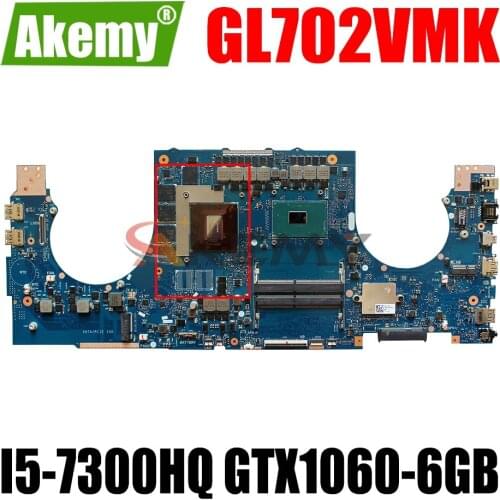 AKEMY GL702VMK Laptop Motherboard For ASUS ROG GL702VMK GL702VM GL702V Original Mainboard I5-7300HQ GTX1060-6GB