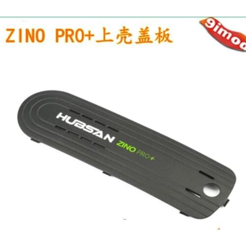 Hubsan Zino PRO + plus RC drone Spare Parts Upper shell cover plate