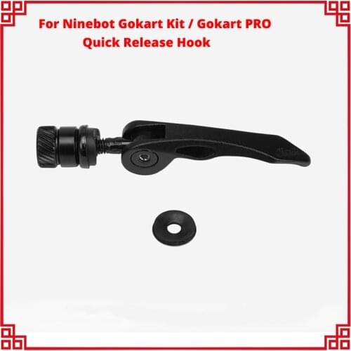 Quick Release Hook Parts For Ninebot Gokart Kit/Gokart PRO Kart Kit Refit Self Balance Scooter of steering Spare Accessories