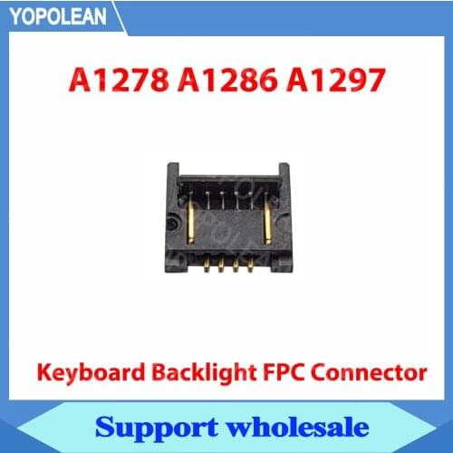 20 pcs New Keyboard Backlight FPC Connector For Macbook Pro A1278 A1286 A1297 2008 2009 2010 2011 2012