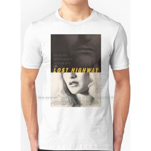 Lost Highway Poster T Shirt 100% Pure Cotton David Lynch Lost Highway Vintage Movie Film