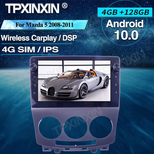 Android 10 Car Radio 4+128G For Mazda 5 2008-2011 Car Multimedia Player Headunit Audio Radio Car GPS Navigtion Wireless Carplay
