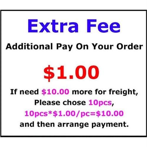 Extra Fee/cost just for the balance of your order/shipping cost